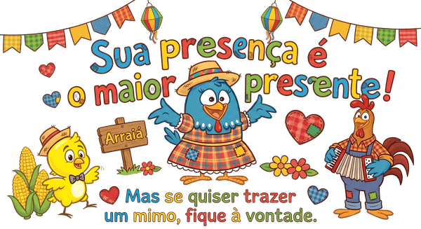 Sua presença é o maior presente!